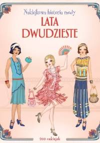 Naklejkowa historia mody. Lata dwudzieste - praca zbiorowa