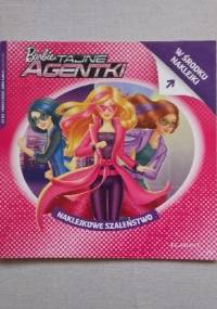 Naklejkowe szaleństwo nr 184. Barbie. Tajne agentki - praca zbiorowa