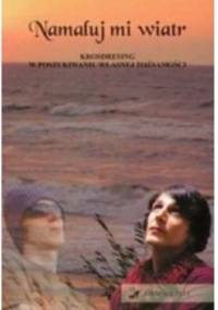 Namaluj mi wiatr - praca zbiorowa