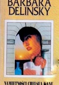 Namiętności Chelsea Kane - Barbara Delinsky