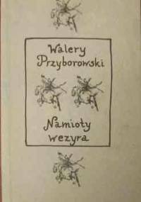 Namioty Wezyra - Walery Przyborowski