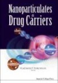 Nanoparticulates As Drug Carriers - V. Torchilin