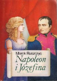 Napoleon i Józefina - Marek Ruszczyc