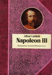 Napoleon III - Alfred Liebfeld