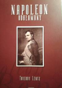 Napoleon odkłamany - Thierry Lentz