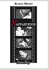 N'appartenir - Karim Miské