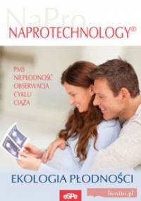 NaProTechnology. Ekologia płodności - praca zbiorowa, Elżbieta Wiater