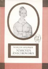 Narcyza Żmichowska - Marian Stępień
