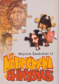 Narkomani i Chrystus - Wojciech Żmudziński SJ