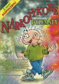 Narkotykowe dylematy - Aleksander Markiewicz