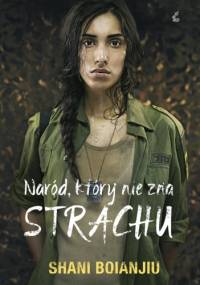 Naród, który nie zna strachu - Shani Boianjiu