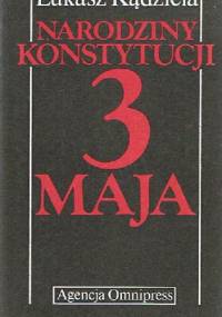 Narodziny Konstytucji 3 Maja - Łukasz Kądziela