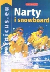 Narty i snowboard. Poradnik - praca zbiorowa