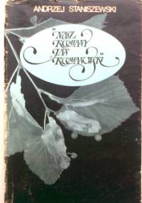 Nasz kochany Jan Kochanowski - Andrzej Staniszewski