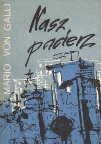 Nasz pacierz - Mario von Galli