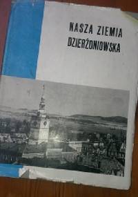 Nasza Ziemia Dzierżoniowska - autor zbiorowy, Stanisław Wasilewicz