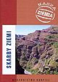 NASZA ZIEMIA - Skarby Ziemi - Bernard Cedro, Ryszard Krzysztof Borówka