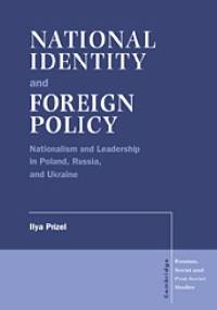 National identity and foreign policy - Ilya Prizel