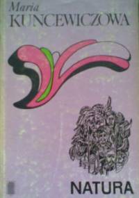 Natura - Maria Kuncewiczowa