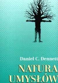 Natura umysłów - Daniel Dennett