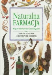 Naturalna farmacja - Miriam Polunin, Christopher Robbins