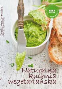 Naturalna kuchnia wegetariańska - Carolin Mueller-Pawlak