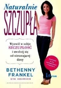 Naturalnie szczupła - Eve Adamson, Bethenny Frankel