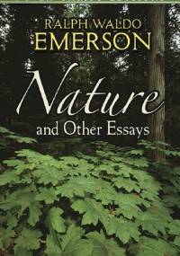Nature and Other Essays - Ralph Waldo Emerson