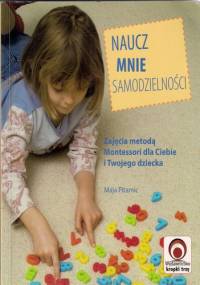 Naucz mnie samodzielności - Maja Pitamic