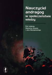 Nauczyciel andragog w społeczeństwie wiedzy - Jan Maciejewski