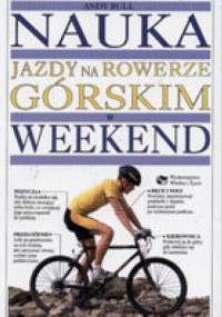 Nauka jazdy na rowerze górskim w weekend - Andy Bull