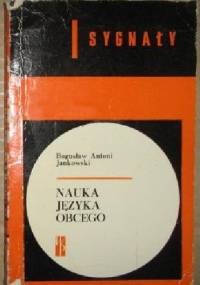 Nauka języka obcego. Spojrzenie psychologa - Bogusław Antoni Jankowski