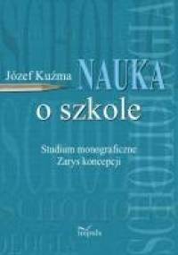 Nauka o szkole - Józef Kuźma
