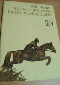 Nauka skoków przez przeszkody - Rolf Becher