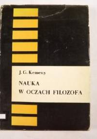 Nauka w oczach filozofa - John George Kemeny