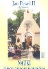 Nauki z polskich dziejów - Jan Paweł II