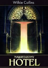 Nawiedzony hotel - Wilkie Collins