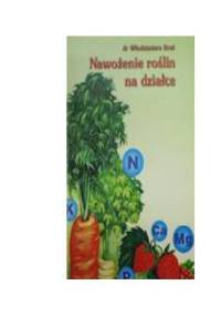 Nawożenie roślin na działce - dr Włodzimierz Breś
