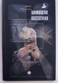 Nawrócenie grzesznika - Jakub Filipowicz