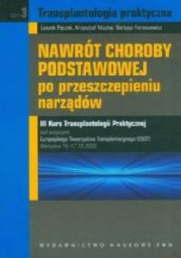 Nawrót choroby podstawowej po przeszczepieniu narządów Tom 3