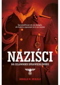 Naziści. Na celowniku sprawiedliwości - Donald McKale