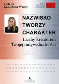 Nazwisko tworzy charakter - Violetta Kuklińska-Woźny