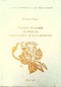 Nazwy własne w prozie Jarosława Iwaszkiewicza - Czesław Kosyl