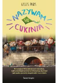 Nazywam się Cukinia - Gilles Paris