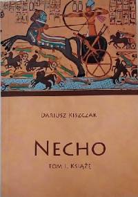 Necho, t.1, Książę - Dariusz Kiszczak
