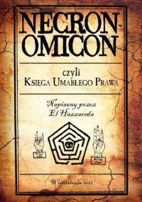 Necronomicon czyli Księga Umarłego Prawa - Abdul Alhazred