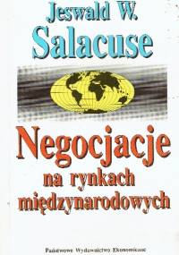 Negocjacje na rynkach międzynarodowych - Jeswald W. Salacuse