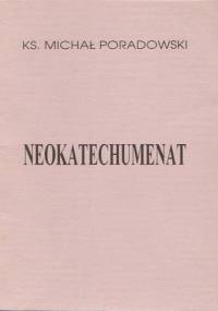 Neokatechumenat - Michał Poradowski