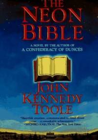 Neon Bible - John Kennedy Toole