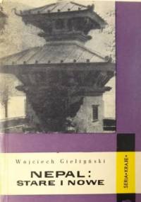 Nepal: stare i nowe - Wojciech Giełżyński